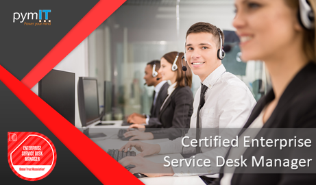 GTA Certified Enterprise  Service Desk Manager